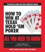 Beispielbild fr How to Win at Texas Hold 'Em Poker: All You Need to Know zum Verkauf von WorldofBooks