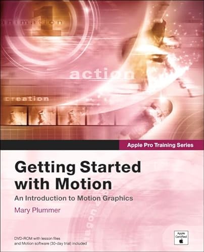 Beispielbild fr Apple Pro Training Series: Getting Started With Motion zum Verkauf von WorldofBooks