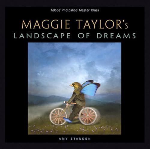 9780321306142: Maggie Taylor's Landscape of Dreams: Adobe Photoshop Master Class