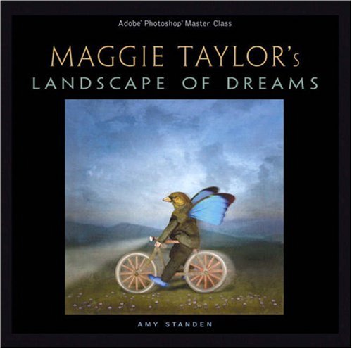 Stock image for Adobe Photoshop Master Class: Maggie Taylor's Landscape of Dreams for sale by WorldofBooks
