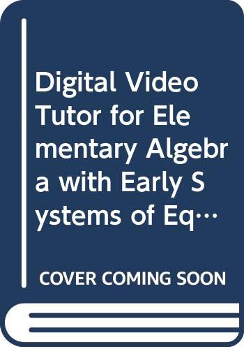 Elementary Algebra: Early Systems Equations, Digital Video Tutor (9780321306203) by Carson, Tom; Gillespie, Ellyn