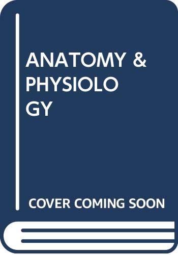 ANATOMY & PHYSIOLOGY - ELAINE N. MARIEB