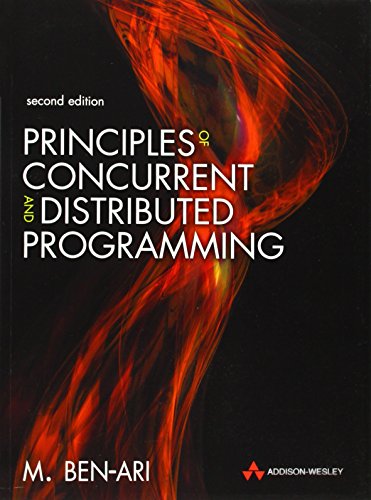 Principles of Concurrent and Distributed Programming - Ben-Ari, M.