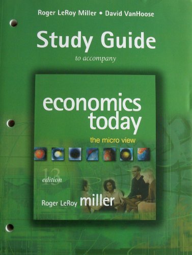 Economics Today: The Micro View, Study Guide (9780321316646) by Roger LeRoy Miller; David D. VanHoose