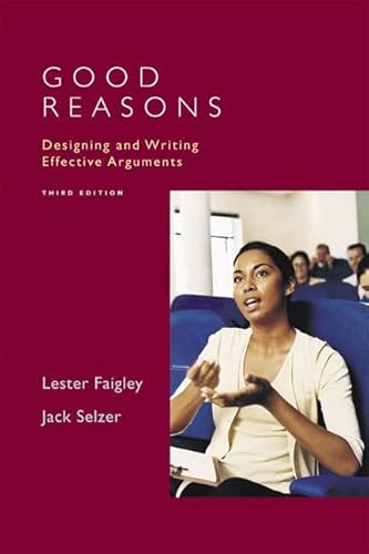 Imagen de archivo de Good Reasons: Designing and Writing Effective Arguments: 3rd Edition a la venta por a2zbooks