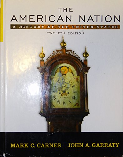 Stock image for The American Nation: A History of the United States, Combined Volume (12th Edition) for sale by SecondSale
