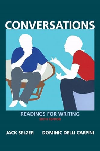 Beispielbild fr Conversations: Readings for Writing (Selzer, Jack; Delli Carpini, Dom zum Verkauf von Iridium_Books