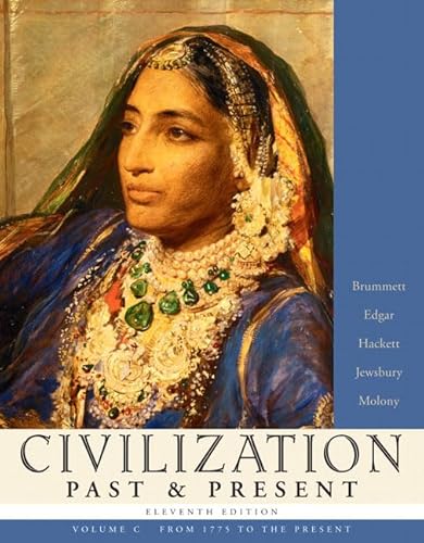 9780321317773: Civilization Past & Present, Volume C (from 1775 to the Present) (11th Edition) (MyHistoryLab Series)
