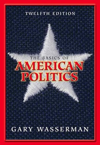 Imagen de archivo de The Basics of American Politics a la venta por ThriftBooks-Atlanta