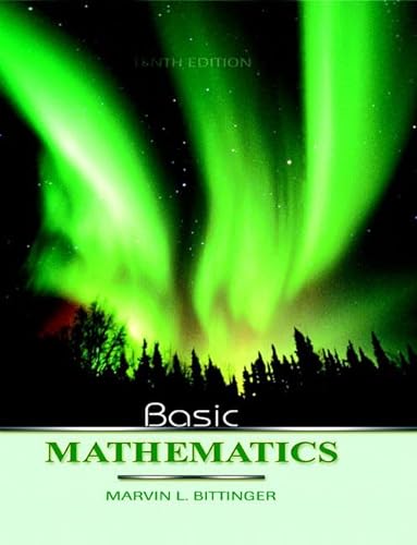 Basic Mathematics, 10th Edition (Bittinger Developmental Mathematics Series) (9780321319067) by Bittinger, Marvin L.