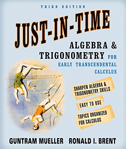Beispielbild fr Just-In-Time Algebra and Trigonometry for Early Transcendentals Calculus (3rd Edition) zum Verkauf von Zoom Books Company