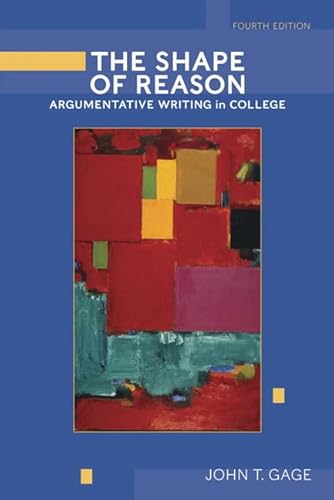 Imagen de archivo de Shape of Reason, The: Argumentative Writing in College a la venta por Orion Tech