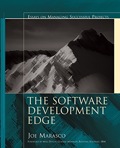 Beispielbild fr The Software Development Edge : Essays on Managing Successful Projects zum Verkauf von Better World Books