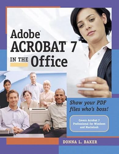 Adobe Acrobat 7: In The Office (9780321321824) by Baker, Donna L.