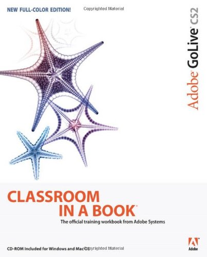 Beispielbild fr Adobe Golive CS2 Classroom in a Book zum Verkauf von Better World Books
