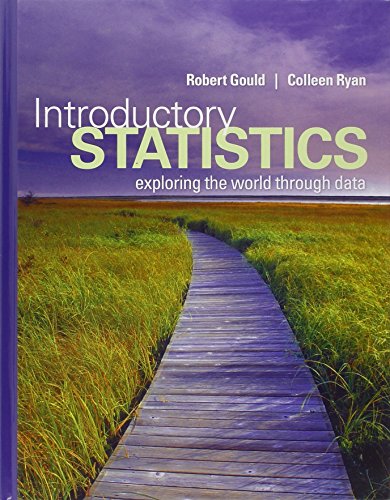 Introductory Statistics: Exploring the World Through Data (9780321322159) by Gould, Robert N.; Ryan, Colleen N.