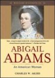 Stock image for Abigail Adams: An American Women for sale by ThriftBooks-Atlanta