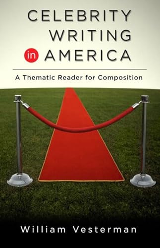 9780321328908: Celebrity Writing in America: A Thematic Reader for composition