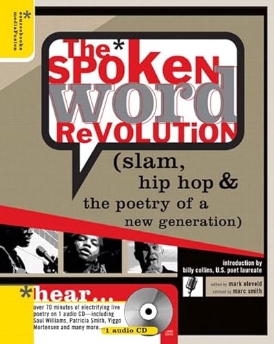 9780321328953: The Spoken Word Revolution: Slam Hip Hop And The Poetry Of A New Generation