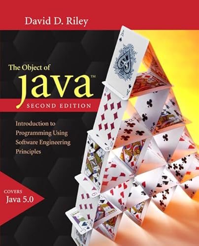 The Object of Java: Introduction to Programming Using Software Engineering Principles (2nd Edition) (9780321331588) by Riley, David D.