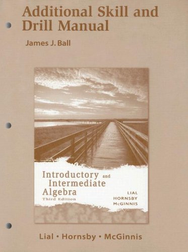 Imagen de archivo de Additional Skill and Drill Manual : Introductory and Intermediate Algebra a la venta por Better World Books