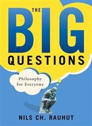 Imagen de archivo de The Big Questions: Philosophy for Everyone (for Sourcebooks, Inc.) a la venta por Your Online Bookstore