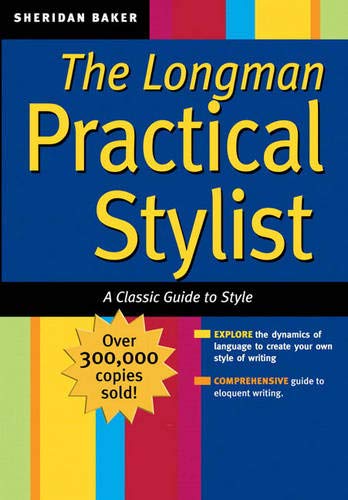 Beispielbild fr Longman Practical Stylist : A Classic Guide to Style zum Verkauf von Better World Books