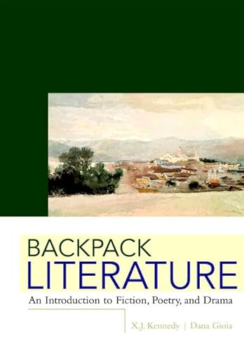 Beispielbild fr Backpack Literature : An Introduction to Fiction, Poetry, and Drama zum Verkauf von Better World Books