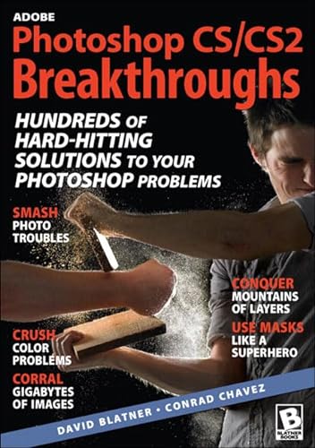 Adobe Photoshop CS/CS2 Breakthroughs (9780321334107) by Blatner, David; Chavez, Conrad