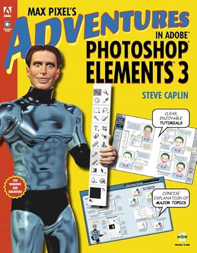 Beispielbild fr Max Pixel's Adventures in Adobe Photoshop Elements 3 zum Verkauf von Better World Books