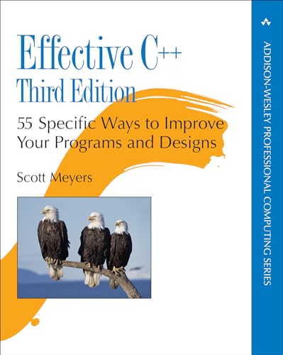 Beispielbild fr Effective C++: 55 Specific Ways to Improve Your Programs and Designs (3rd Edition) zum Verkauf von HPB-Red