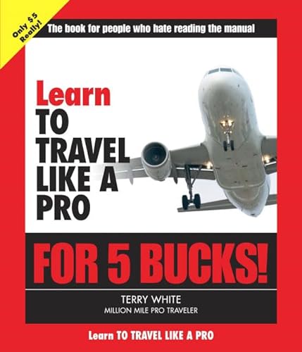 Stock image for Learn To Travel Like A Pro For 5 Bucks for sale by Ebooksweb