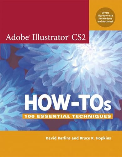 Imagen de archivo de Adobe Illustrator CS2 How-Tos: 100 Essential Techniques a la venta por Wonder Book