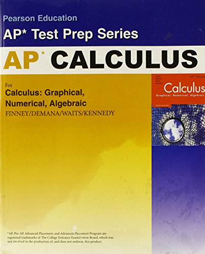9780321335746: Preparing for the Calculus AP Exam with Calculus: Graphical, Numerical Algebraic, 2nd Edition