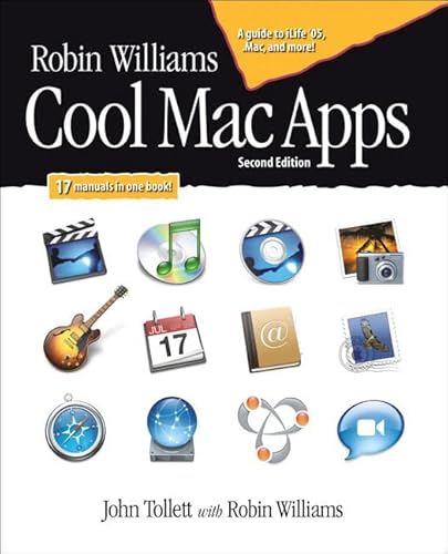 Beispielbild fr Robin Williams Cool Mac Apps, Second Edition: A guide to iLife 05, .Mac, and more zum Verkauf von AwesomeBooks