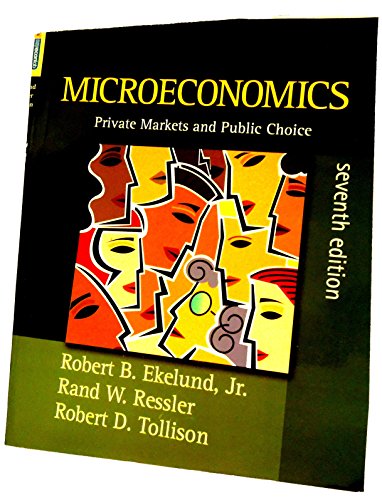 Stock image for Microeconomics: Private Markets and Public Choice for sale by Bulk Book Warehouse