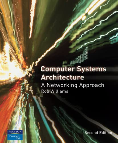 9780321340795: Computer Systems Architecture: a Networking Approach