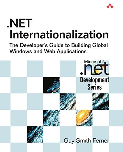 Beispielbild fr Net Internationalization: The Developer's Guide to Building Global Windows and Web Applications zum Verkauf von ThriftBooks-Dallas