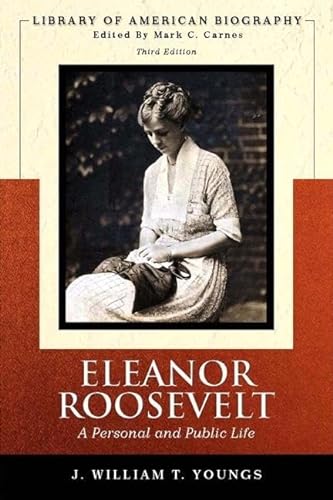 9780321342324: Eleanor Roosevelt: A Personal and Public Life