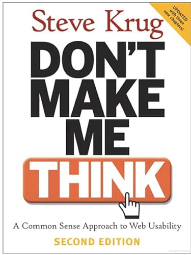 Beispielbild fr Don't Make Me Think: A Common Sense Approach to Web Usability, 2nd Edition zum Verkauf von Gulf Coast Books