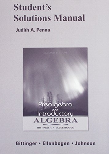Immagine dell'editore per Prealgebra & Introductory Algebra (Bittinger,Ellenbogen,Johnson) Student Solutions Manual venduto da BooksRun