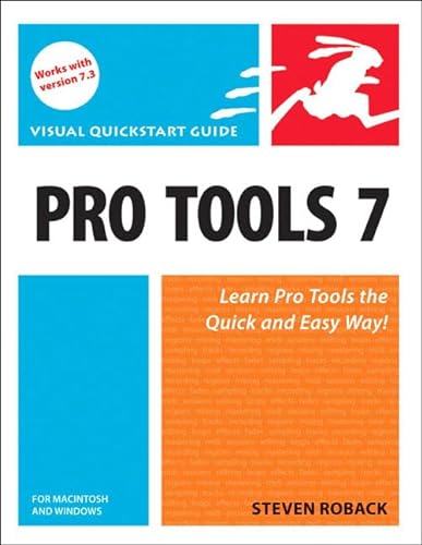 Stock image for Pro Tools 7 for Macintosh and Windows : Visual QuickStart Guide for sale by Better World Books