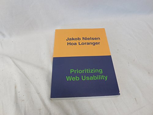 Stock image for Prioritizing Web Usability for sale by Better World Books