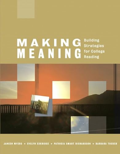 Beispielbild fr Making Meaning: Building Strategies for College Reading zum Verkauf von SecondSale