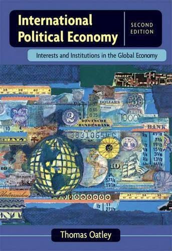 Stock image for International Political Economy: Interests and Institutions in the Global Economy (2nd Edition) for sale by SecondSale