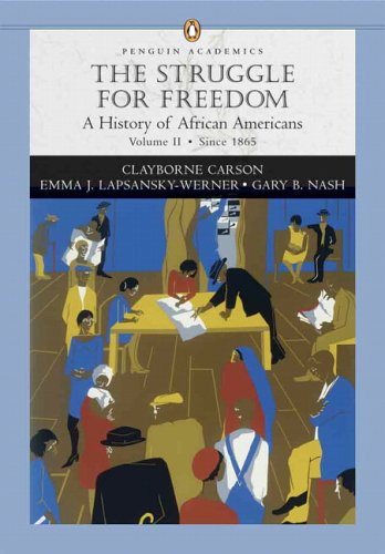 Beispielbild fr The Struggle for Freedom: A History of African Americans, Penguin Academic Series, Concise Edition, Volume II zum Verkauf von Smith Family Bookstore Downtown