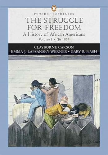 Imagen de archivo de Struggle for Freedom: A History of African Americans, The, Penguin Academic Series, Concise Edition, Volume I a la venta por SecondSale