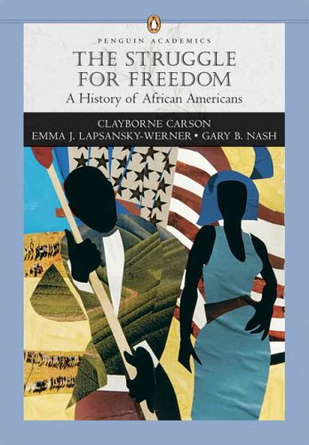 Imagen de archivo de Struggle for Freedom : A History of African Americans a la venta por Better World Books: West