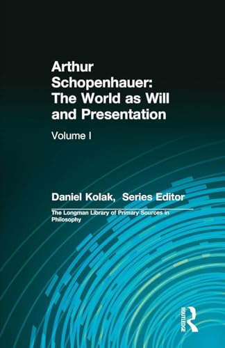 Stock image for Arthur Schopenhauer: The World as Will and Presentation: Volume I for sale by BooksRun