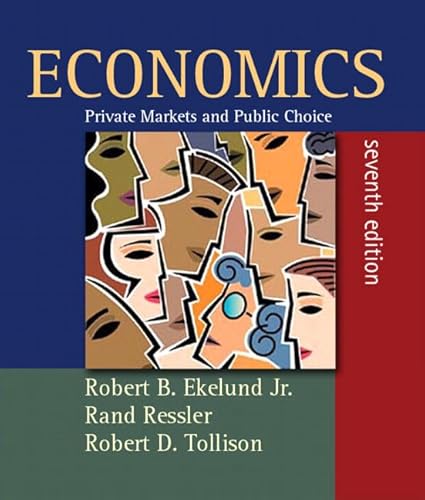 Stock image for Economics: Private Markets and PublicEkelund, Robert B.; Ressler, Ran for sale by Iridium_Books